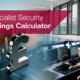 Security Savings Calculator