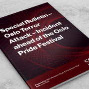 Special Bulletin - Oslo Terror Attack - Incident ahead of the Oslo Pride Festival